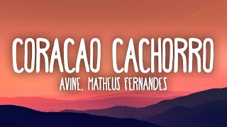 Ávine e Matheus Fernandes - Coração Cachorro (Late Coração)