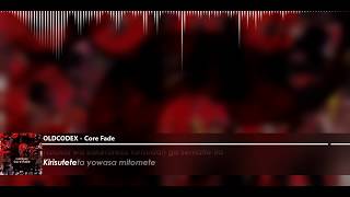 OLDCODEX - Core Fade (romaji lyrics)