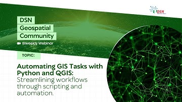 Automating GIS Tasks with Python and QGIS: Streamlining workflows through scripting and automation.