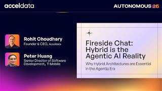 Fireside Chat — Hybrid Architecture & the Agentic Era | Autonomous 26