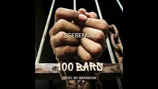 Sgebengu - 100 Bars (Prod. By Brandon)