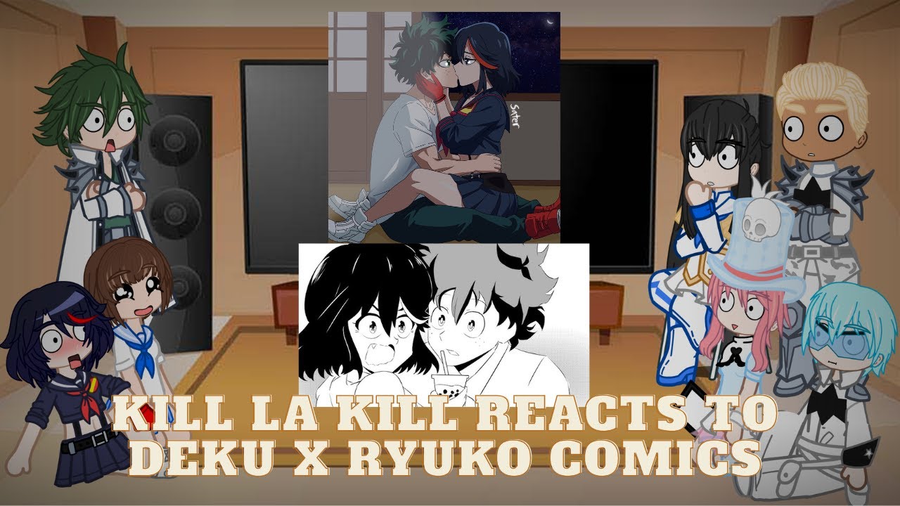 Kill La Kill reacts to Deku x Ryuko | Kill La Kill reacts to Hero La Kill | Read Desc