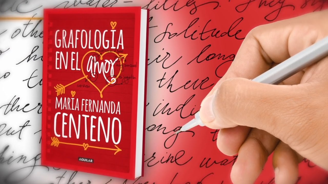 GRAFOLOGÍA EN EL AMOR de María Fernanda Centeno - YouTube