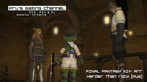 FINAL FANTASY XIV: ARR - Harder Than Rock [ PUG Lv 5 Quest ]
