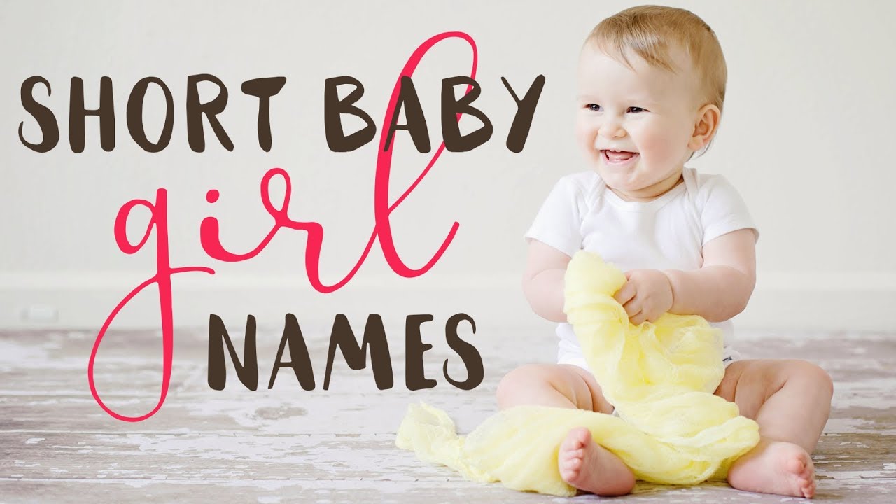 10 short baby girl names - cute and fierce! ☆ BabyNamesLists - YouTube