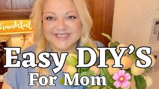 Super Easy DIY’s for Mom