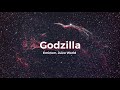 Eminem, Juice WRLD - Godzilla (clean) lyrics