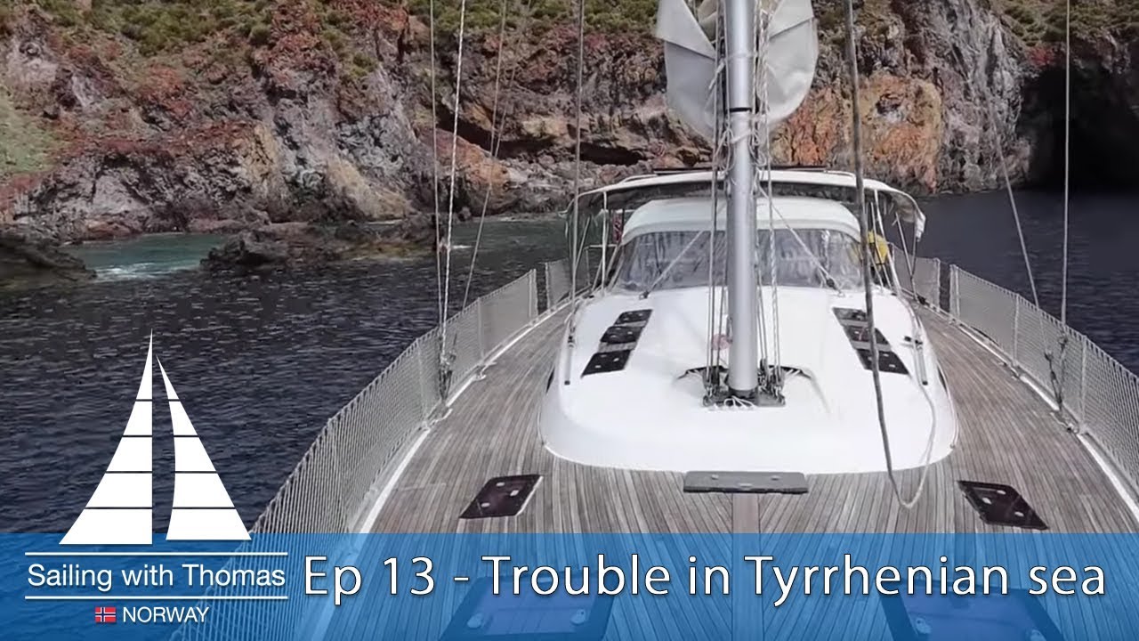 Sailing the Tyrrhenian Sea with THUNDERSTORMS and unmarked fishing gear – SwT 13