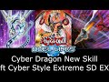 Cyber Dragon New Support ( 1x Cyber Style Extreme SD EX with Cyber Style Evolution Skill) Duel Links