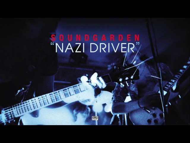 Soundgarden - Nazi Driver