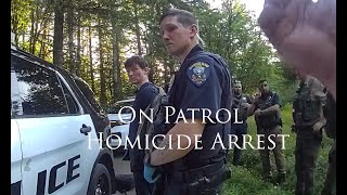 On Patrol: Homicide Arrest