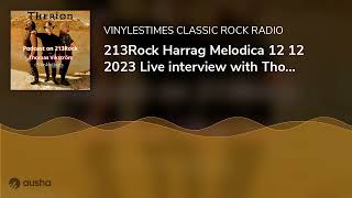 213Rock Harrag Melodica 12 12 2023 Live interview with Thomas Vikström of Therion on Vinylestimes