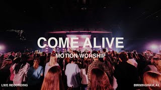 Come Alive | Motion Worship |  