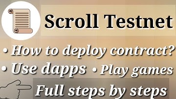 Scroll Network Deploy Contract & Intract with dapps