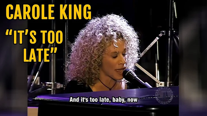 Carole King - It's Too Late | LIVE FULL HD (with lyrics)