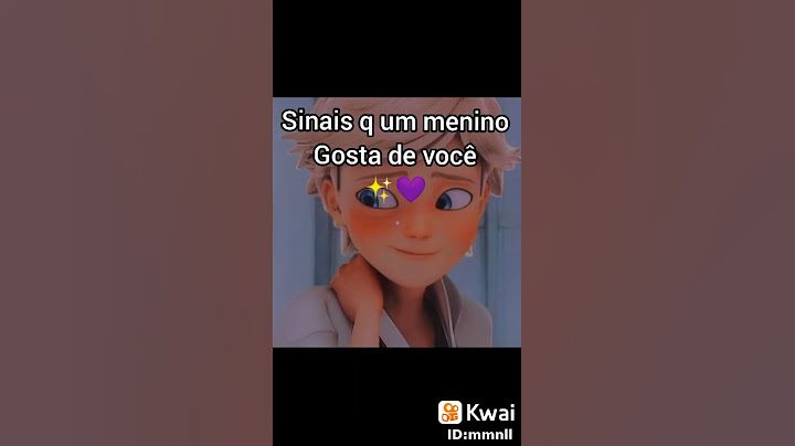 sinais de que um menino gosta de você