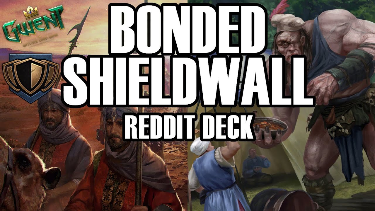 Gwent 11.5 | Playing Reddit Deck - Bonded Shieldwall Northern Realms -  Youtube