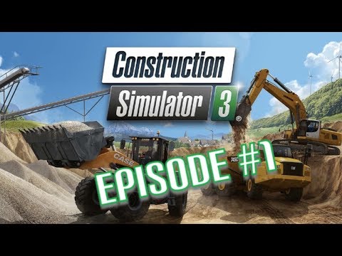 Construction Simulator 3 Episode 1