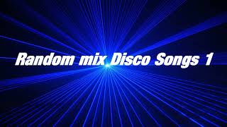 Random Mix Disco Songs 1