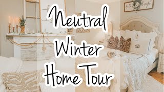 NEUTRAL WINTER HOME TOUR 2021 | NEUTRAL FARMHOUSE DECOR | WINTER DECOR IDEAS