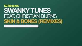Swanky Tunes Feat Christian Burns Skin Bones Gino G Remix Swanky Tunes Feat Christian Burns Skin Bones Gino G Remix