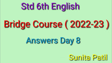 Std 6th | English | Bridge Course | day 8 | Sunita Patil