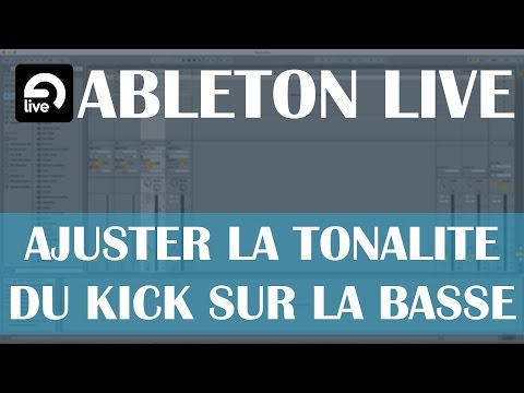 Ableton Live: Ajuster la tonalité du kick sur la basse