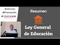 Resumen Ley General de Educación #Admisión #Promoción #Usicamm