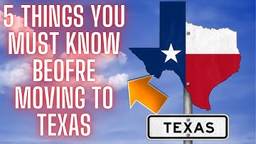 5 Things To Know Before Moving To Texas