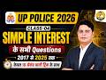 🔥 UP Police 2026 Simple Interest | Class 04 | 2017-2025 के सभी Questions केवल 10 सेकंड में 🚀DP Sir