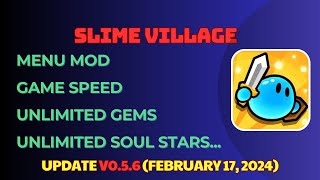 Slime Village v0.5.6  MOD APK (MENU MOD, Game Speed, Unlimited Gems, Unlimited Soul Stars...) screenshot 2