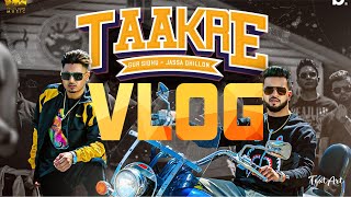 TAAKRE | VLOG | JASSA DHILLON | GUR SIDHU | SUKH SANGHERA