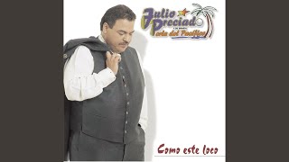 Video thumbnail of "Julio Preciado - Mira Como Baila"