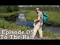 Beyond Survival | The Wilderness Living Challenge 2016 S01E05 - TO THE RAIL