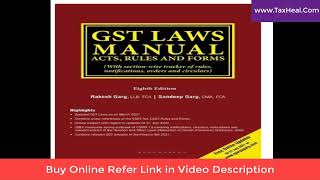 Section Wise GST Laws Manual  Acts, Rules ,Forms ,Notifications,Orders,Circulars I CA Satbir Singh screenshot 2