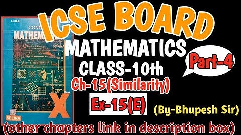 SIMILARITY || EX-15(E) || PART-4 || CH-15 || CL-10TH ICSE || SELINA CONCISE @ProblemsBeater
