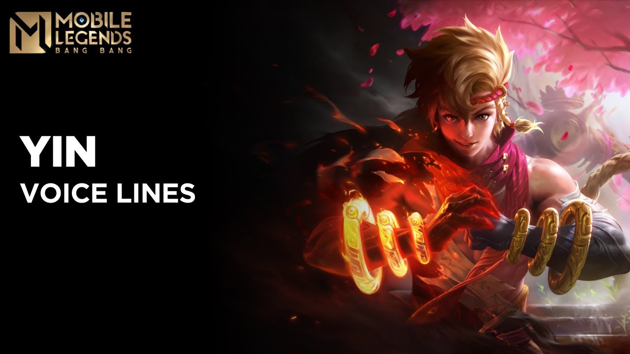 Yin - All Voice Lines | Mobile Legends Bang Bang