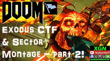 Doom 4 Exodus CTF and Sector Pro multiplayer gameplay Montage - part 2
