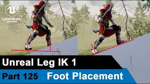 Unreal Leg IK 1 - Foot Placement - UE4 Tutorials #125