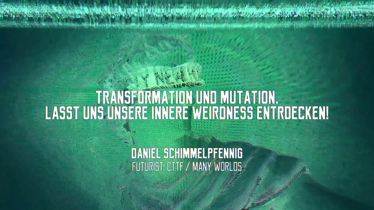 New Update Transformation und Mutation. Lasst uns unsere innere Weirdness entdecken!