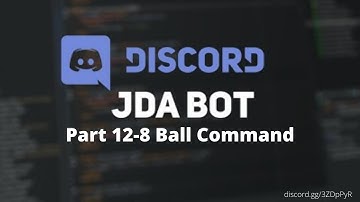 How To Make Discord Bots Using JDA 4 (Part 12 - 8 Ball Command)