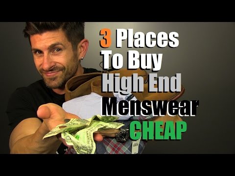 3 Places To Buy High End Menswear For CHEAP | How To Find Crazy Deals On Great Gear