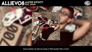 Allievo8 - Amore Infinity (feat. Again)