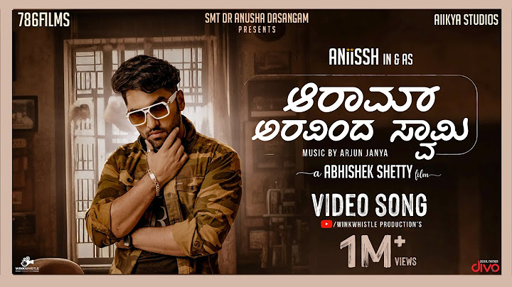 Aaram Aravinda Swamy Video Song | Aniissh, Milana Nagraj | Arjun Janya | Winkwhistle Production's