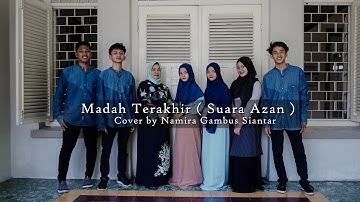 Jika terdengar Suara Adzan/Madah Terakhir cipt: Prof Ahmad Baqi..Cover By Namira Gambus Siantar