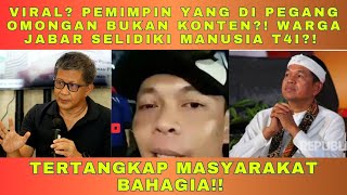 VIRAL?! PEMIMPIN DIPEGANG OMONGAN BUKAN KONTEN?! WARGA JABAR TANGKAP MANUSIA T4I?KDM BEBASKAN DANDOA