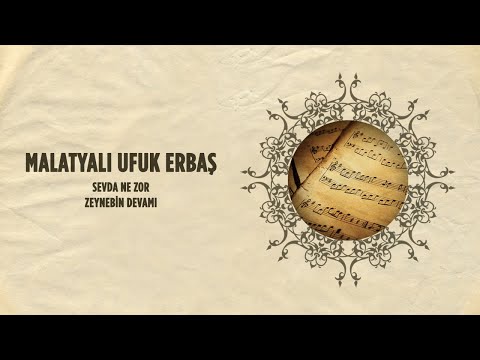 Malatyalı Ufuk Erbaş - Sevda Ne Zor - Zeynebin Devamı (45'lik)