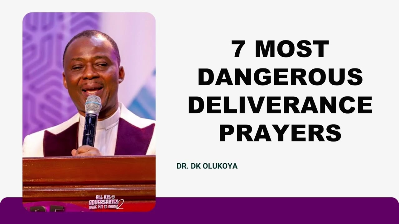 7 MOST DANGEROUS DELIVERANCE PRAYERS | MFM PRAYERS BY DR. DK OLUKOYA