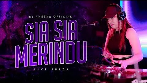 FUNKOT - SIA SIA MERINDU BY DJ ANESKA || FUNKOT VIRAL TIK TOK 2023