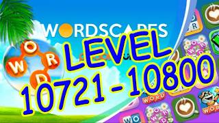WordScapes Level 10721-10800 Answers | Master Level #56 screenshot 5